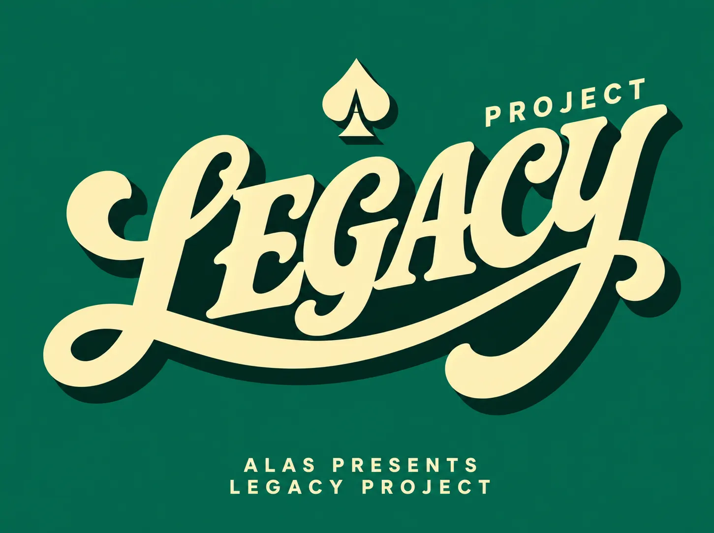 الشعار المركّب لـ ALAS Legacy Project: خط يدوي منساب بلون الكريم مع علامة آس البستوني على أخضر داكن، فوق عبارة “ALAS presents Legacy Project”