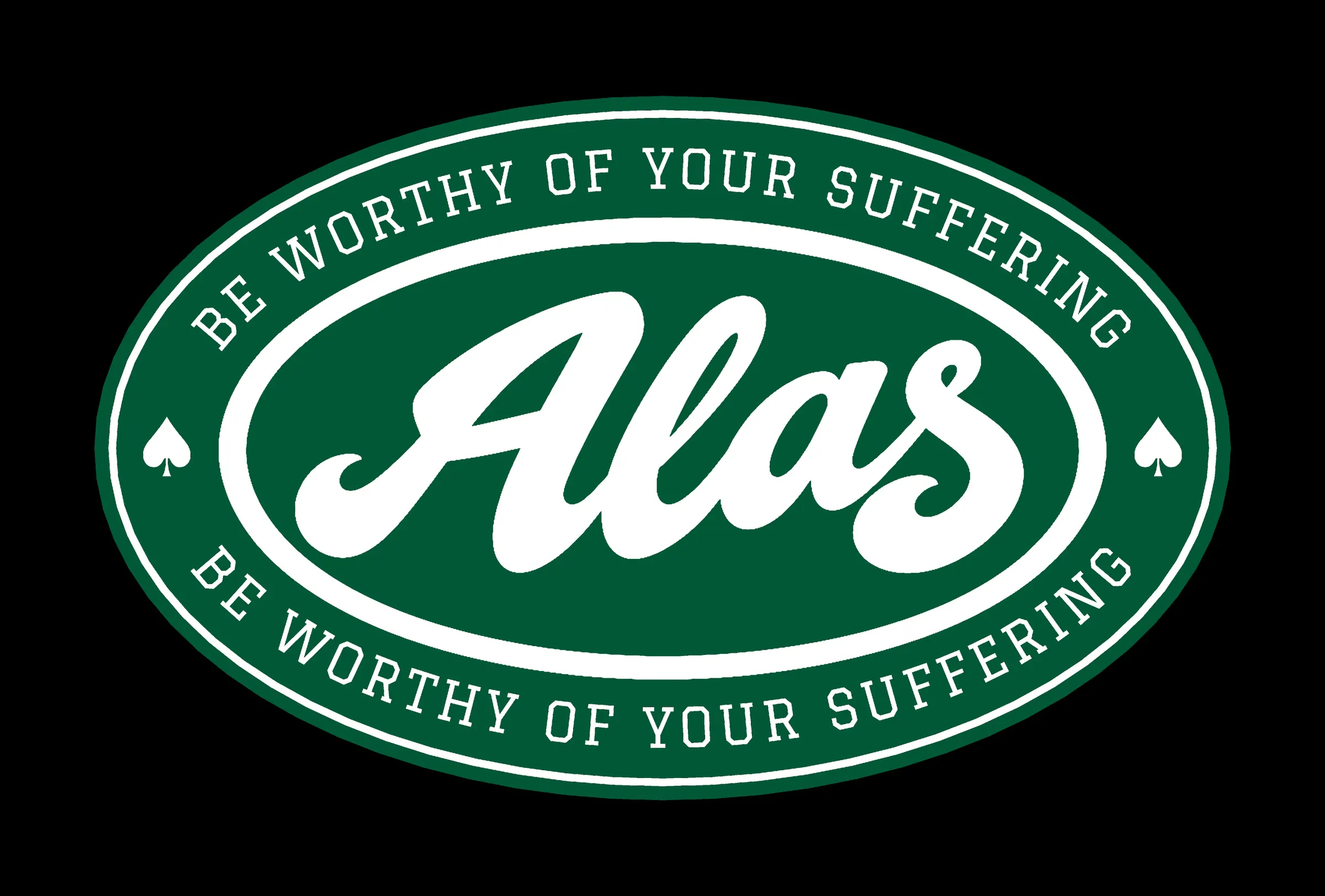 شارة ALAS بيضاوية بالأخضر والأبيض: الشعار بالخط اليدوي محاط مرتين بعبارة “Be worthy of your suffering”، مع رمز بستوني على كل جانب