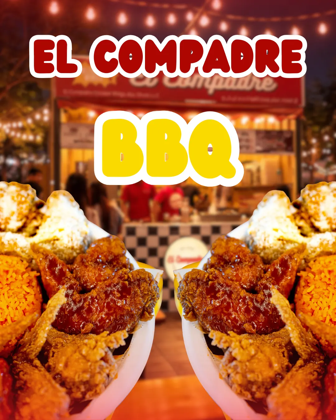 El Compadre BBQ social media poster: bold red and yellow lettering over a food stall lit at night, framed by mirrored plates of glazed chicken wings and rice