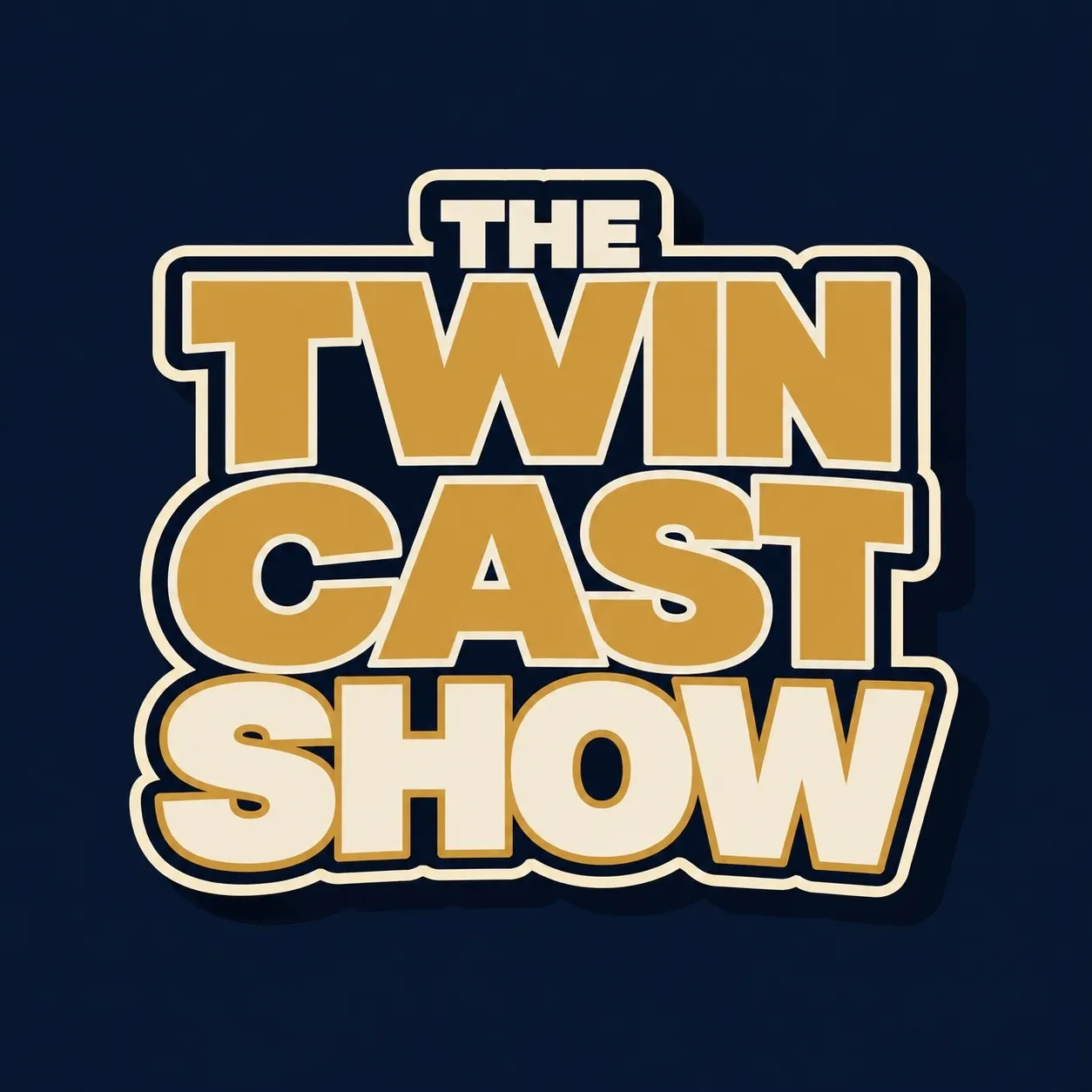 The Twincast logo: the show's name stacked in heavy gold and cream lettering with a cream outline, on dark navy